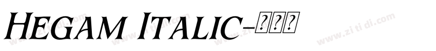 Hegam Italic字体转换